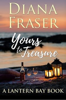 Yours to Treasure, Diana Fraser