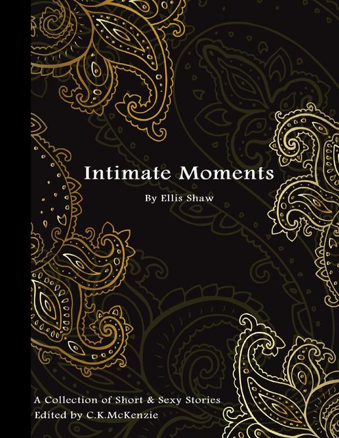 Intimate Moments, Ellis Shaw