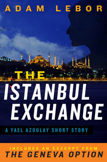The Istanbul Exchange: A Yael Azoulay Short Story, Adam LeBor