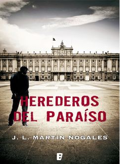 Herederos Del Paraíso, José Luis Martín Nogales