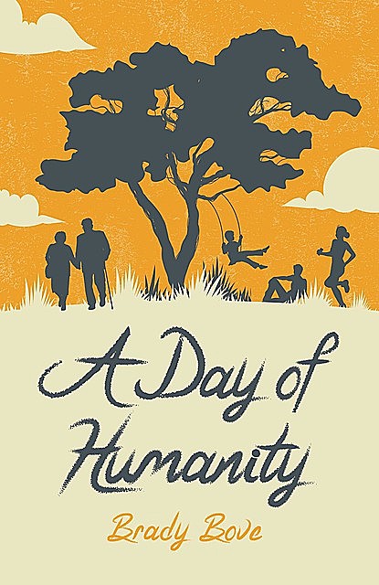 A Day of Humanity, Brady Bove