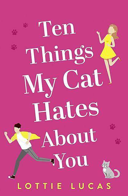 Ten Things My Cat Hates About You, Lottie Lucas