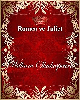 Romeo ve Juliet, William Shakespeare