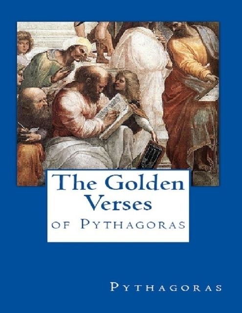The Golden Verses of Pythagoras, Pythagoras