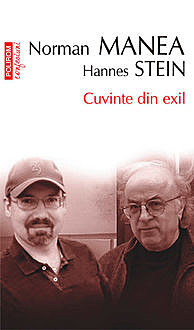 Cuvinte din exil, Hanne Stein, Norman Manea
