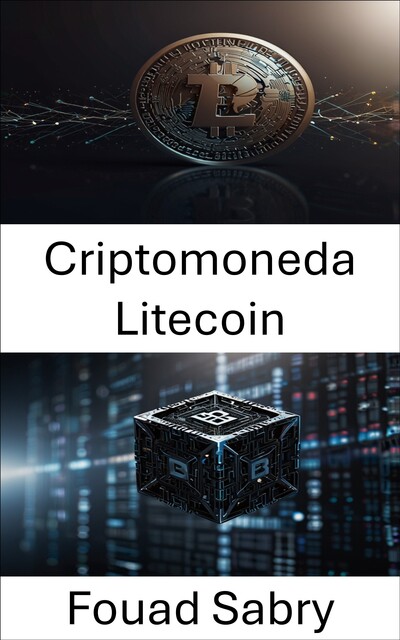 Criptomoneda Litecoin, Fouad Sabry