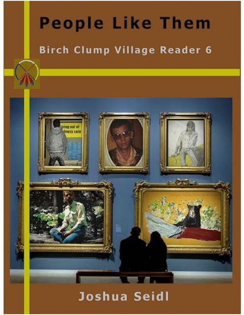People Like Them: Birch Clump Village Reader 6, Joshua Seidl SSP