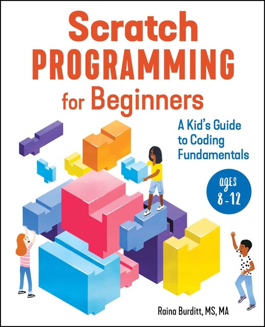 Scratch Programming for Beginners, Raina Burditt