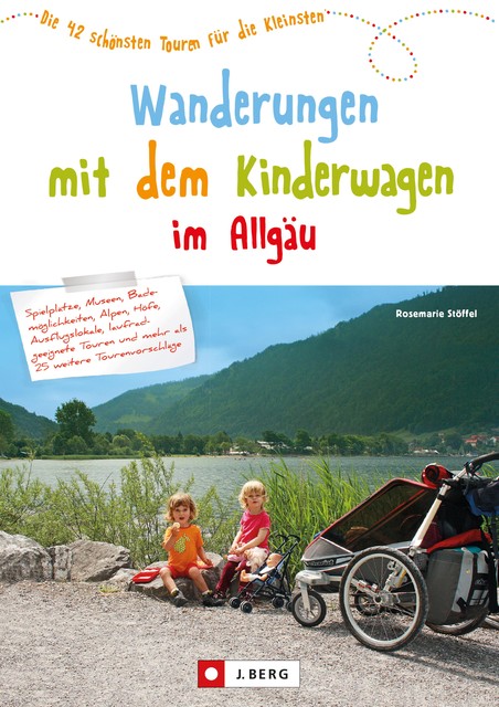 Wandern mit Kinderwagen im Allgäu, Rosemarie Stöffel