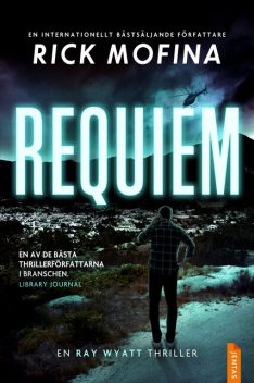 Requiem, Rick Mofina