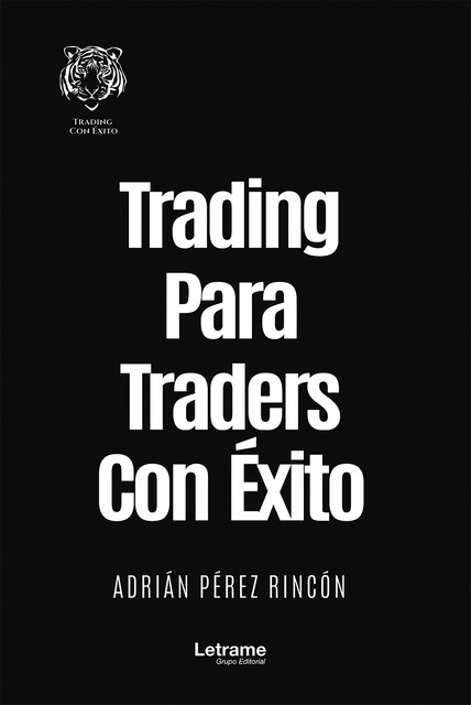 Trading para traders con éxito, Adrián Pérez Rincón