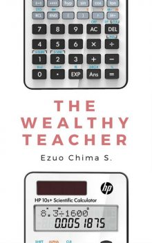 The Wealthy Teacher, Ezuo Chima S.