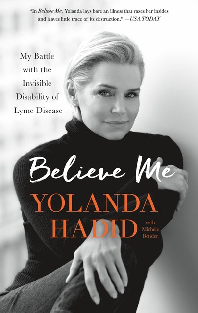 Believe Me, Michele Bender, Yolanda Hadid