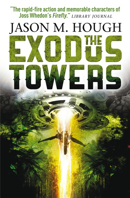 The Exodus Towers, Jason M.Hough