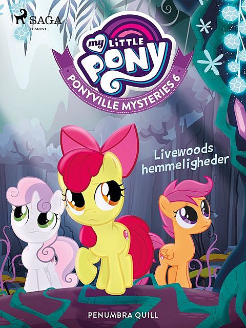 My Little Pony – Ponyville Mysteries 6 – Livewoods hemmeligheder, Penumbra Quill