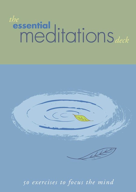 Essential Meditations: Reference to Go, Chronicle Books