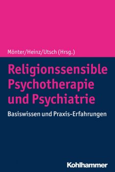 Religionssensible Psychotherapie und Psychiatrie, Andreas Heinz, Wielant Machleidt, Hans-Jörg Assion, Gunther Klosinski, Angelika Heiden, Beate Jakob, Elif Alkan Härtwig, Jihad Alabdullah, Joachim Demling, John Haynes, Lasse Brandt, Martin Kellner, Peter Antes, Raul Ceylan, Susanne Ackers, Thomas Beelitz