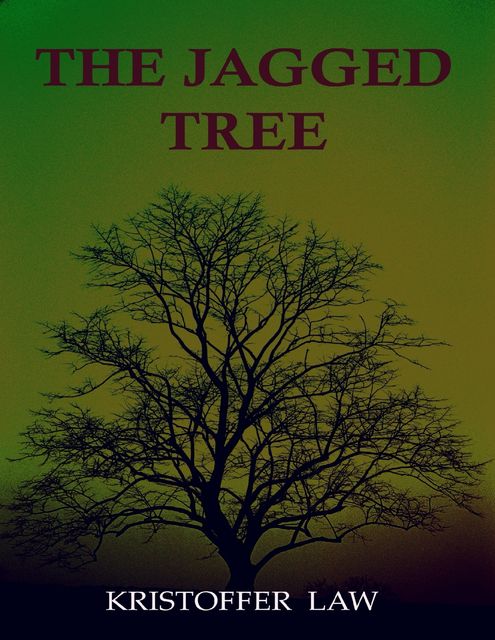 The Jagged Tree, Kristoffer Law