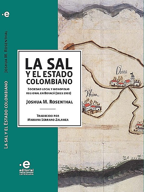 La sal y el Estado colombiano, M Joshua Rosenthal