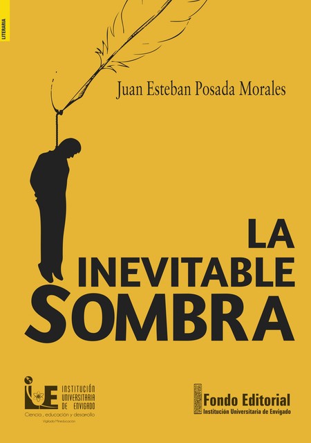 La inevitable sombra, Juan Esteban Posada Morales