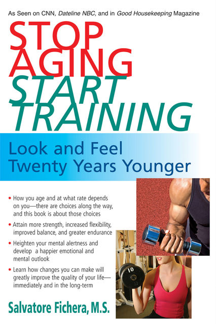 Stop Aging, Start Training, Salvatore Fichera