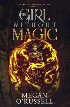 The Girl Without Magic, Megan O'Russell