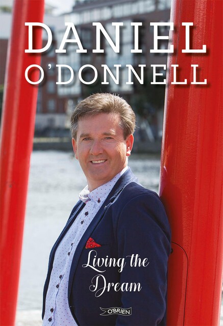 Living the Dream, Daniel O'Donnell