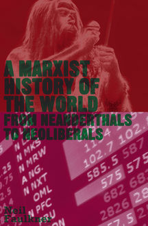 A Marxist History of the World, Neil Faulkner