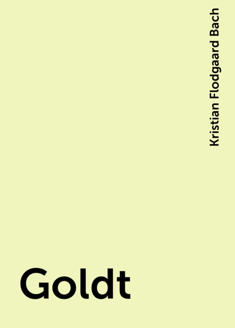 Goldt, Kristian Flodgaard Bach