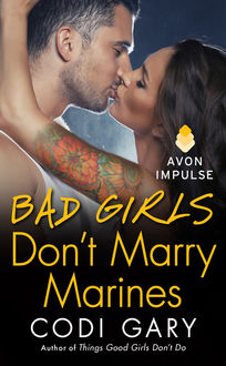Bad Girls Don't Marry Marines, Codi Gary