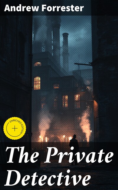 The Private Detective, Andrew Forrester