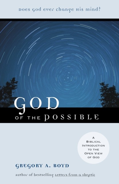 God of the Possible, Gregory Boyd