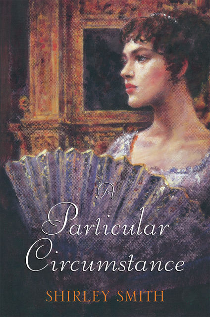 A Particular Circumstance, Shirley Smith