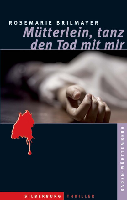 Mütterlein, tanz den Tod mit mir, Rosemarie Brilmayer