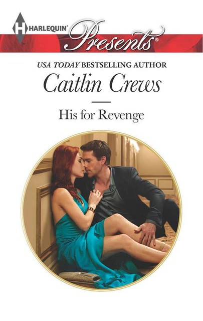 His for Revenge, Caitlin Crews