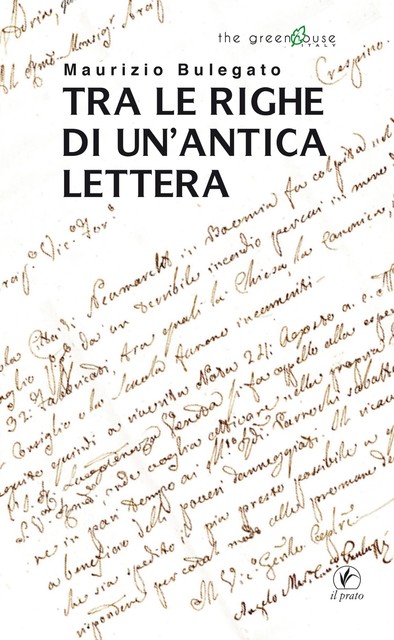 Tra le righe di una antica lettera, Maurizio Bulegato