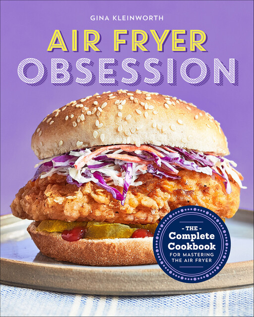 Air Fryer Obsession, Gina Kleinworth