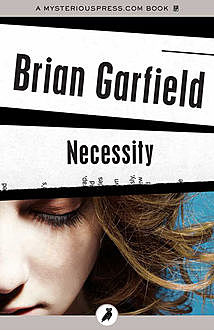 Necessity, Brian Garfield