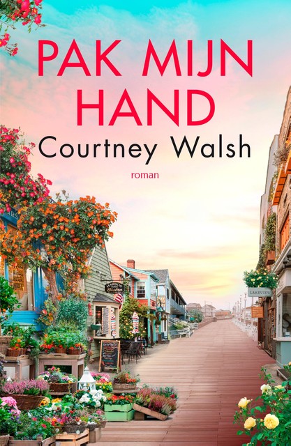 Pak mijn hand, Courtney Walsh