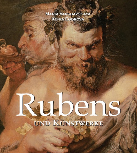 Rubens und Kunstwerke, Maria Varshavskaya, Xenia Egorova