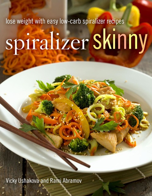 Spiralizer Skinny, Rami Abramov, Vicky Ushakova