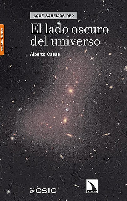 El lado oscuro del Universo, Alberto Casas