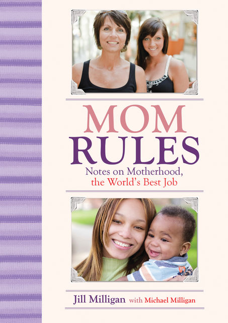 Mom Rules, Jill Milligan