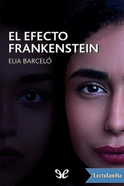 El efecto Frankenstein, Elia Barceló Esteve