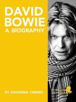 David Bowie: A Biography, Davanna Cimino