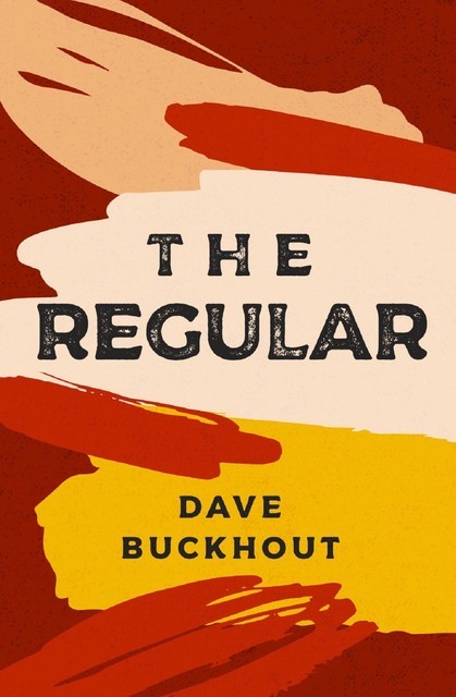 The Regular, Dave Buckhout