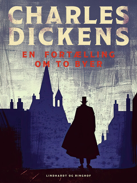 En fortælling om to byer, Charles Dickens