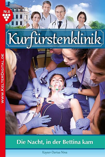 Kurfürstenklinik 8 – Arztroman, Nina Kayser-Darius