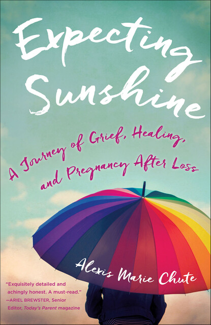 Expecting Sunshine, Alexis Marie Chute