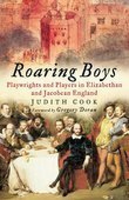 Roaring Boys, Judith Cook